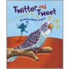 Twitter and Tweet door Amanda Doering Tourville