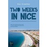 Two Weeks In Nice door Ken Crowther