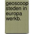 Geoscoop steden in europa werkb.