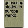 Geoscoop steden in europa werkb. door Schieveen