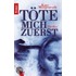 Töte mich zuerst