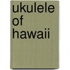 Ukulele of Hawaii door Onbekend