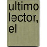 Ultimo Lector, El door David Toscana