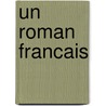 Un Roman Francais door Frédéric Beigbeder