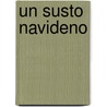 Un Susto Navideno by Tom B. Stone