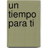 Un Tiempo Para Ti by Linda Roberts