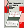 Multivariabele systemen door P.C. Mulders