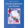 Over de wederkomst van Christus by H.W. Schroeder
