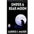 Under a Bear Moon