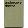 Undercover Doctor door Lucy Clarke