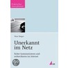 Unerkannt im Netz door Peter Berger