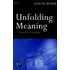 Unfolding Meaning