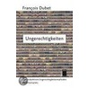 Ungerechtigkeiten by Francois Dubet