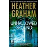 Unhallowed Ground door Heather Graham