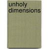 Unholy Dimensions door Jeffrey Thomas