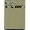 Unjust Enrichment by Hanokh Dagan