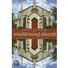 Unlearning Church door Michael Slaughter