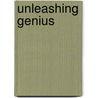 Unleashing Genius door Paul David Walker