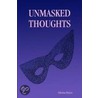 Unmasked Thoughts door Edwina Reizer