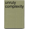 Unruly Complexity by Peter J. Taylor