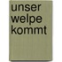 Unser Welpe kommt