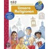 Unsere Religionen door Angela Weinhold