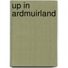 Up In Ardmuirland by Michael Barrett