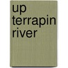 Up Terrapin River door Onbekend