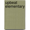 Upbeat Elementary door Jonathan Bygrave