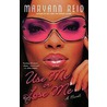 Use Me or Lose Me by Maryanne Reid