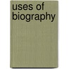 Uses of Biography door Edwin Paxton Hood