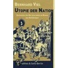 Utopie der Nation door Bernhard Viel