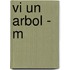 Vi Un Arbol - M