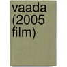 Vaada (2005 Film) door Miriam T. Timpledon