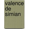 Valence de Simian by Pierre Henri De Lacretelle