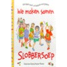 We maken samen slobbersoep by F. Simon