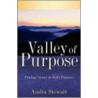 Valley Of Purpose door Audra Stewart