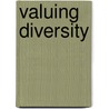 Valuing Diversity door Joe Kai