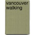 Vancouver Walking