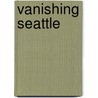 Vanishing Seattle door Clark Humphrey