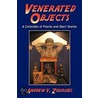 Venerated Objects by Andrew V. Zourides