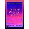 Very Present Help door Mirlam Dunson
