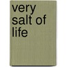 Very Salt Of Life by Jane Aaron