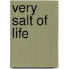 Very Salt Of Life door Jane Aaron