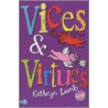 Vices And Virtues by Kathryn Lamb