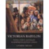 Victorian Babylon
