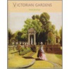 Victorian Gardens by Anne Jennings