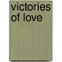 Victories Of Love