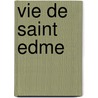 Vie de Saint Edme door L. F. Mass