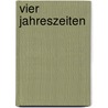 Vier Jahreszeiten door Teresa Rojek-Tword